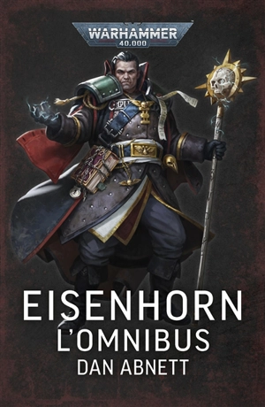 Eisenhorn. Le recueil - Dan Abnett