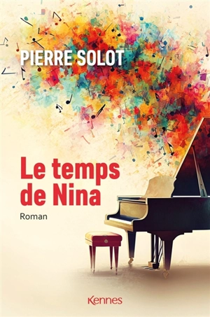 Le temps de Nina - Pierre Solot