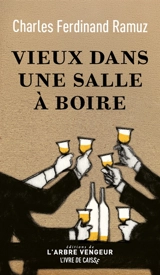 Vieux dans une salle à boire. La folle en costume de folie - Charles-Ferdinand Ramuz