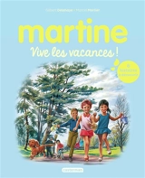 Martine : vive les vacances ! - Gilbert Delahaye