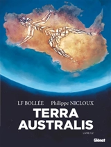 Terra Australis. Vol. 1 - Laurent-Frédéric Bollée