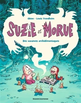 Suzie et Morue. Vol. 1. Des vacances archidémoniaques ! - Lewis Trondheim
