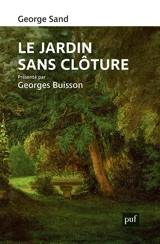 Le jardin sans clôture - George Sand