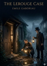 The Lerouge Case : by Emile Gaboriau - Emile Gaboriau