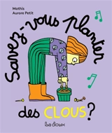 Savez-vous planter des clous ? - Mathis