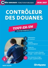 Contrôleur des douanes, cat. B : tout-en-un : 2026-2027 - Marc Dalens