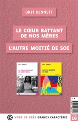 Le coeur battant de nos mères. L'autre moitié de soi - Brit Bennett