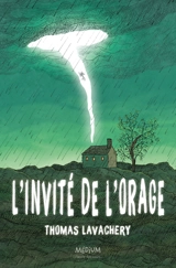 L'invité de l'orage - Thomas Lavachery