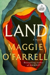 Land - Maggie O'Farrell