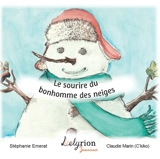 Le sourire du bonhomme des neiges - Stéphanie Emerat