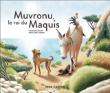 Muvronu, le roi du maquis - Francette Orsoni