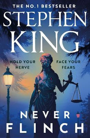 Never Flinch - King, Stephen