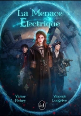 La menace électrique - Victor Fleury
