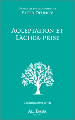 Acceptation et lâcher-prise - Peter Deunov