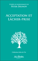 Acceptation et lâcher-prise - Peter Deunov