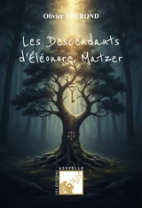 Les descendants d'Eléonore Matzer - Olivier THEROND