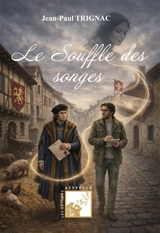 Le souffle des songes - Trignac, Jean-Paul