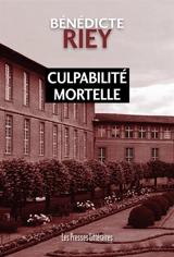 Culpabilité mortelle - Bénédicte Riey