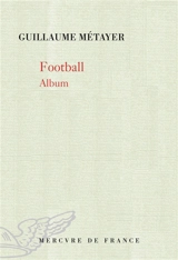 Football, album - Guillaume Métayer