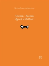 Orelsan, Raelsan : qui est le réel San ? - Noémie Dufaud