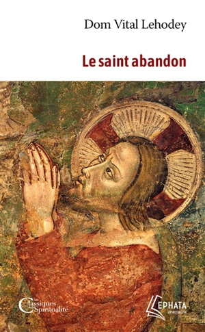 Le saint abandon - Vital Lehodey