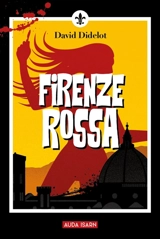 Firenze rossa - David Didelot