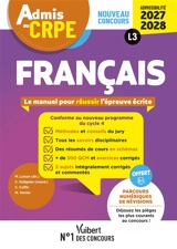 Français : tout pour réussir l'épreuve écrite : nouveau concours, admissibilité 2027-2028, L3 - Clarisse Coffin