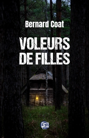Voleurs de filles - Bernard Coat L.