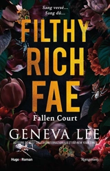 Filthy rich fae. Vol. 2. Fallen court - Geneva Lee