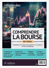 Comprendre la Bourse : dynamisez vos investissements et valorisez votre patrimoine : nos conseils - Héloïse Bolle