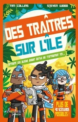 Des traîtres sur l'île : attrape les aliens avant qu'ils ne t'attrapent toi... : plus de 40 scénarios possibles ! - Tim Collins