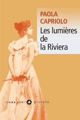 Les lumières de la Riviera - Paola Capriolo