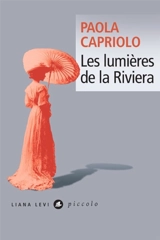 Les lumières de la Riviera - Paola Capriolo