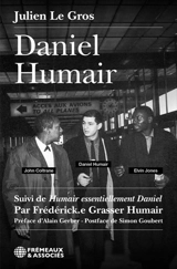 Daniel Humair. Humair essentiellement Daniel - Julien Le Gros