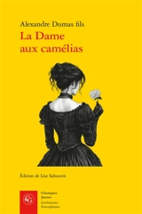 La dame aux camélias - Alexandre Dumas