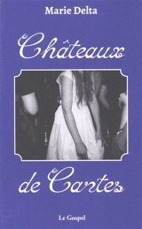 Châteaux de cartes - Marie Delta