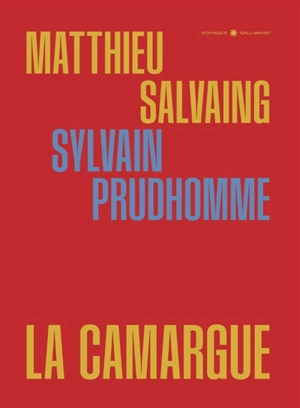 La Camargue - Matthieu Salvaing