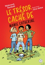 Le trésor caché de mamie Catherine - Mabrouck Rachedi
