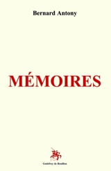 Mémoires - Bernard Antony