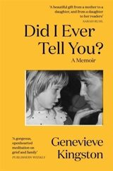 Did I Ever Tell You ? - Genevieve Kingston