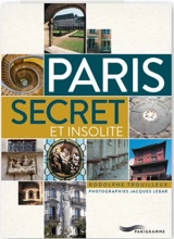 Paris secret et insolite - Rodolphe Trouilleux