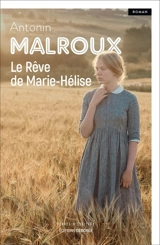 Le rêve de Marie-Hélise - Antonin Malroux