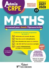Maths : le manuel pour réussir l'épreuve écrite : nouveau concours, admissibilité 2027-2028, L3 - Jean-Robert Delplace