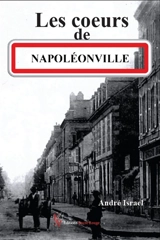 Les coeurs de Napoléonville - André Israel