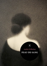 Peau-de-Sang - Audrée Wilhelmy