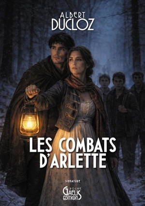 Les combats d'Arlette - Albert Ducloz