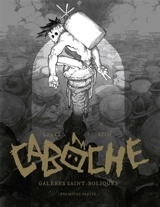 Caboche : galères saint-boliques. Vol. 1 - Laxxx