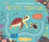 Suis le chemin petite tortue : un livre à lire du bout des doigts ! - Carolina Buzio