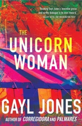The Unicorn Woman - Gayl Jones