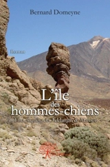 L'île des hommes chiens - Bernard Domeyne